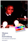 Materialheft 3: Mission und Entwicklung